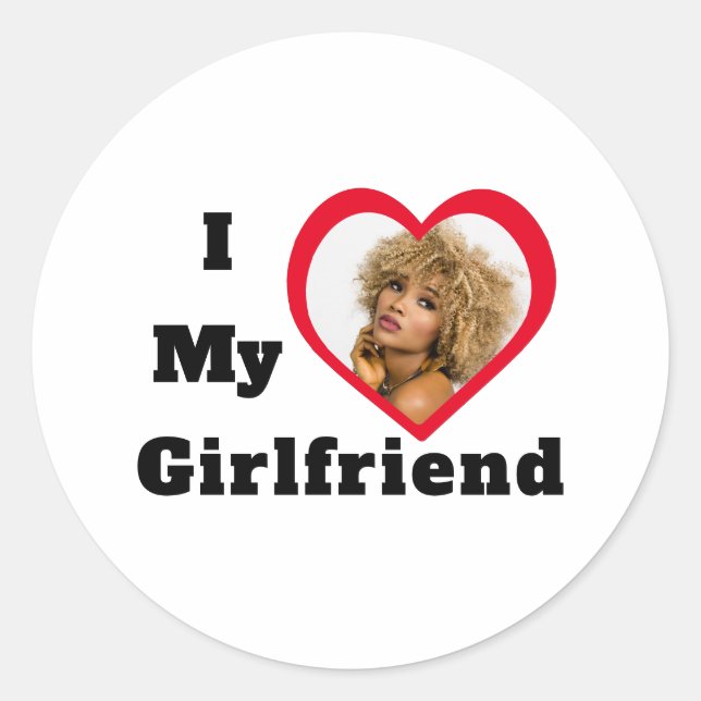 Bae Personalised Custom Photo I Love My Girlfriend Classic Round Sticker (Front)