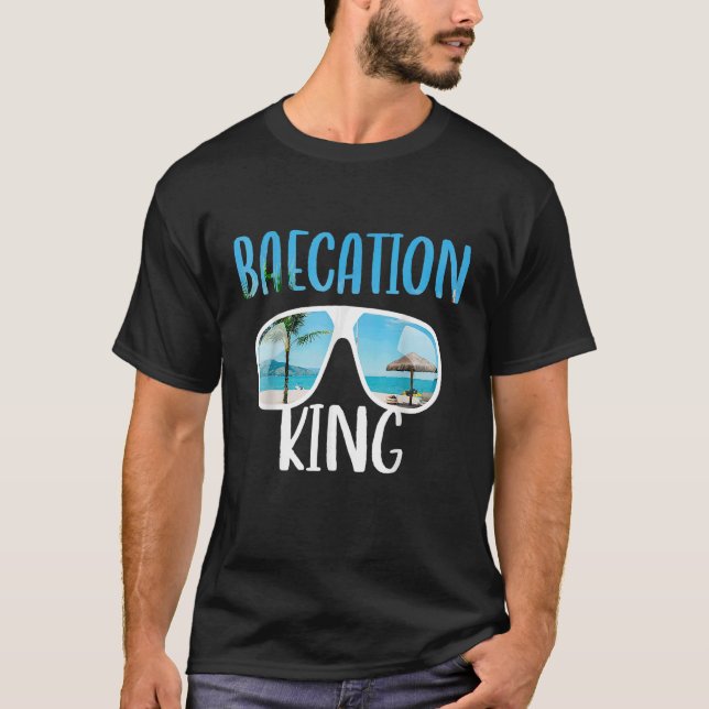Baecation Designs For Couples Bae King  outfits fo T-Shirt