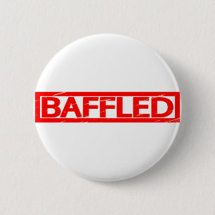 Baffled Stamp 6 Cm Round Badge