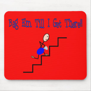 "Bag Em Till I Get There", Respiratory Gifts Mouse Mat