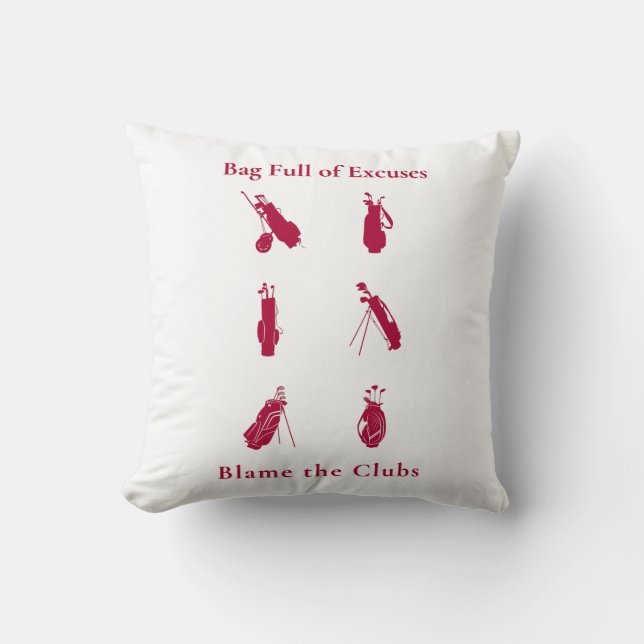 Bag Full of Excuses Funny Golf Lover Gift Cushion (Front)