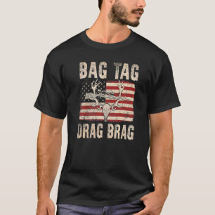 Bag Tag Drag Brag Vintage Deer Skull Hunting T-Shirt