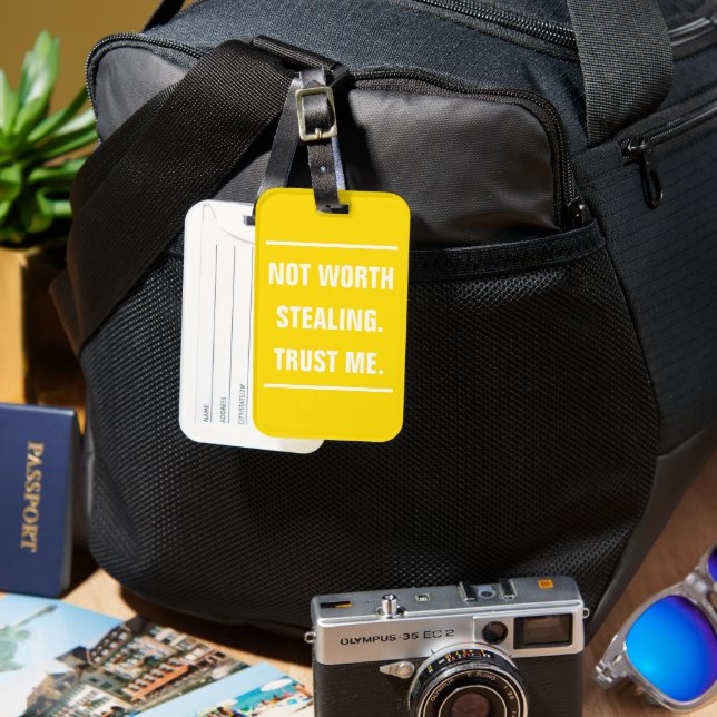 BAG TAG - Not worth stealing.  Trust me. (Front & Back)