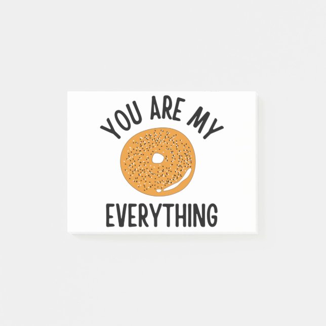 Bagel You  Are My Everything Funny Post-it Notes (Front)