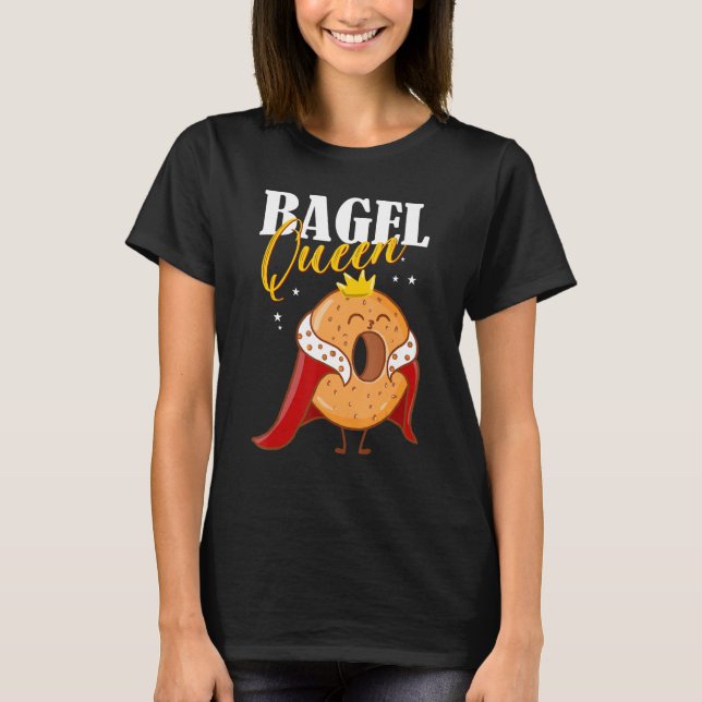 Bagels Food Tee Bagel Queen (Front)