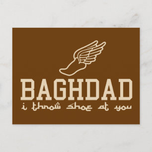 Baghdad - I throw shoe at you Postcard