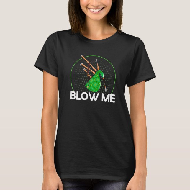 Bagpipe Blow Me Premium T-Shirt (Front)