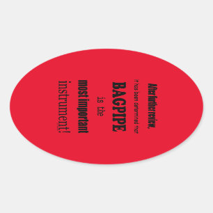 Bagpipe Most Important Instrument Oval Sticker
