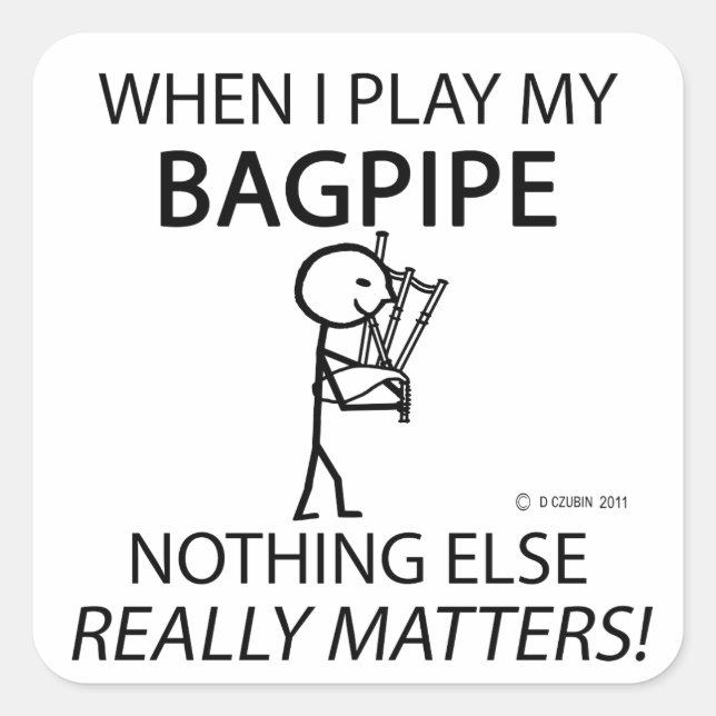 Bagpipe Nothing Else Matters Square Sticker (Front)