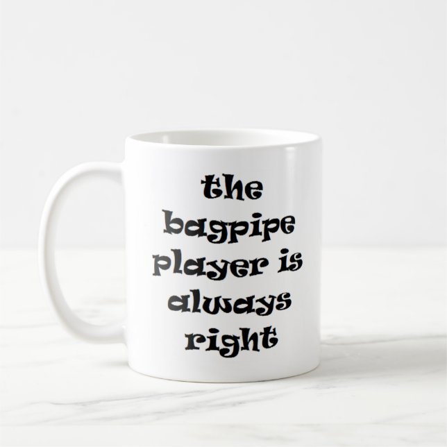 bagpipe player always right coffee mug (Left)