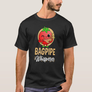Bagpipe Whisperer Tomato Musician T-Shirt