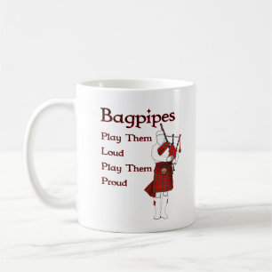 Bagpipes Play Them Loud Coffee Mug