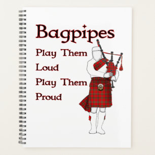 Bagpipes Play Them Loud Planner