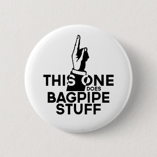 Bagpipes Stuff - Funny Bagpipes Music 6 Cm Round Badge