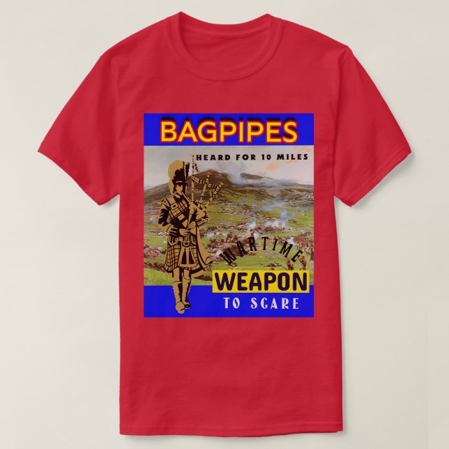 Bagpipes Weapon of War 6 T-Shirt (Design Front)