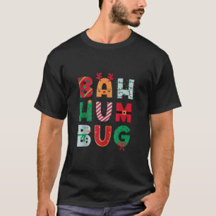 Bah Hum Bug Christmas Funny Christmas Costume Sant T-Shirt