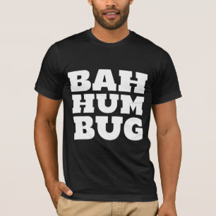 BAH HUM BUG FUNNY CHRISTMAS T-SHIRT