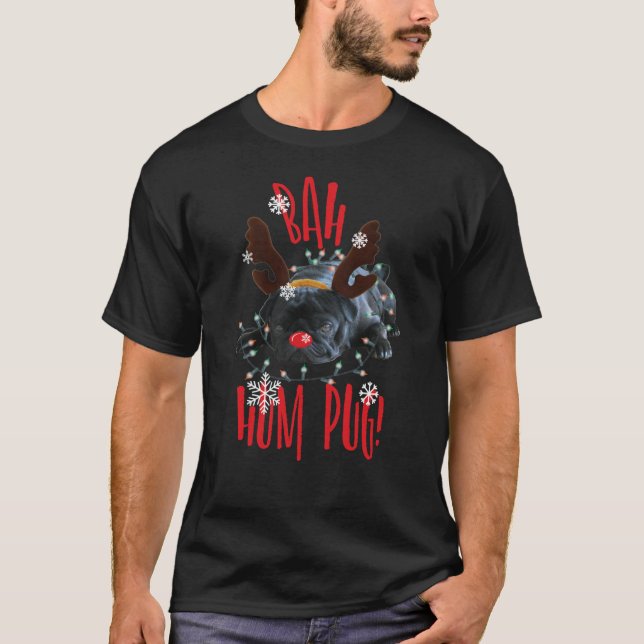 Bah Hum Pug Holiday Black Pug Print197 T-Shirt (Front)