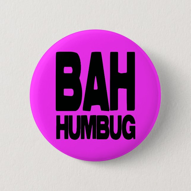 Bah humbug 6 cm round badge (Front)
