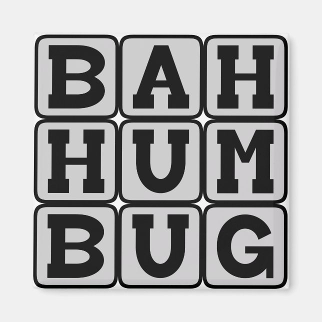 Bah Humbug, Anti-Christmas Sentiment Magnet (Front)