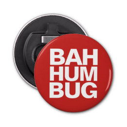 BAH HUMBUG block letter | Bottle Opener