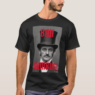 BAH HUMBUG CHRISTMAS CHARLES DICKENS T-Shirt