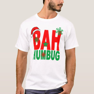 BAH HUMBUG CHRISTMAS.png T-Shirt
