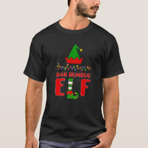 Bah Humbug Elf Matching Family Lighting Christmas T-Shirt