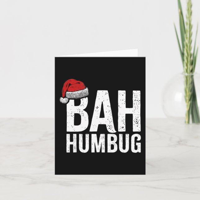 Bah Humbug. Fun Sarcastic Anti Christmas holidays  Card (Front)