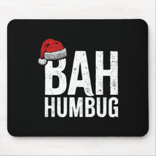 Bah Humbug. Fun Sarcastic Anti Christmas holidays  Mouse Mat