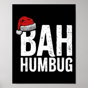 Bah Humbug. Fun Sarcastic Anti Christmas holidays Poster