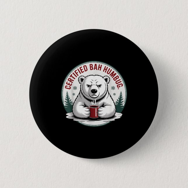 Bah Humbug Funny Christmas Lar Bear Sarcastic Holi 6 Cm Round Badge (Front)