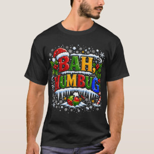 Bah Humbug Funny Family Christmas T-Shirt