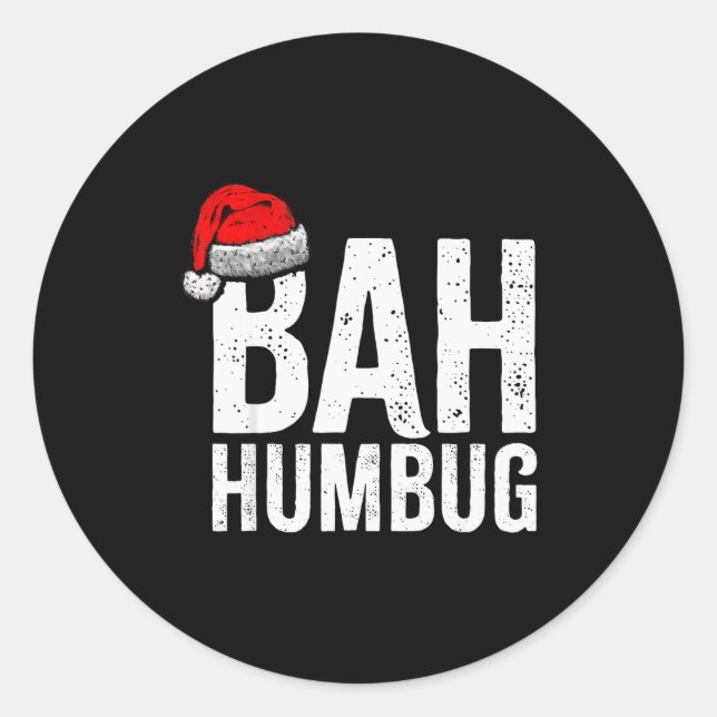 Bah Humbug. Funny Sarcastic Anti Christmas Holiday Classic Round Sticker (Front)