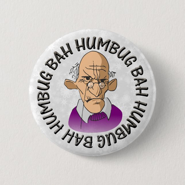 Bah Humbug Old Man 6 Cm Round Badge (Front)