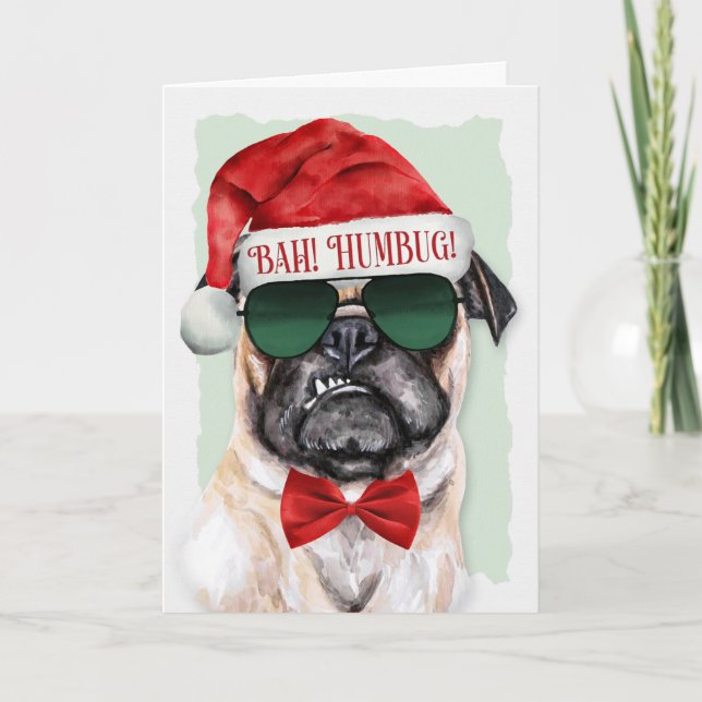 Bah Humbug Pug Dog Funny Christmas for Pet Lovers Holiday Card (Front)