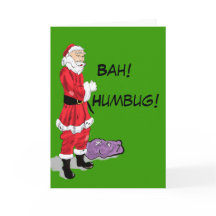 Bah! Humbug! Santa card