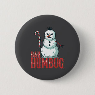 Bah Humbug Santa Hat Angry Snowman Sarcastic Chris 6 Cm Round Badge