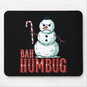 Bah Humbug Santa Hat Angry Snowman Sarcastic Chris Mouse Mat