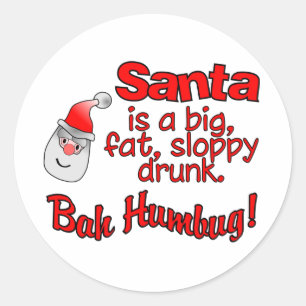 BAH HUMBUG Santa stickers. Classic Round Sticker
