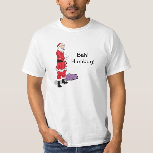 Bah! Humbug! Santa T-Shirt (Front)