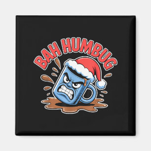 Bah Humbug Santa's Coffee Mug Sarcastic Christmas Magnet