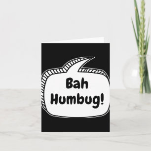 Bah Humbug Speech Bubble T Shirt  Card