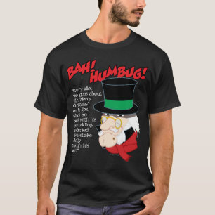 Bah! Humbug! T-Shirt