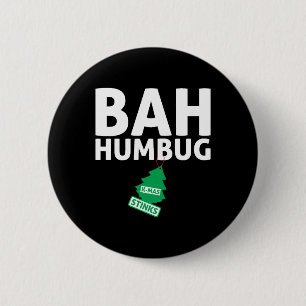 Bah Humbug Xmas Stinks Funny Anti Christmas Grumpy 6 Cm Round Badge