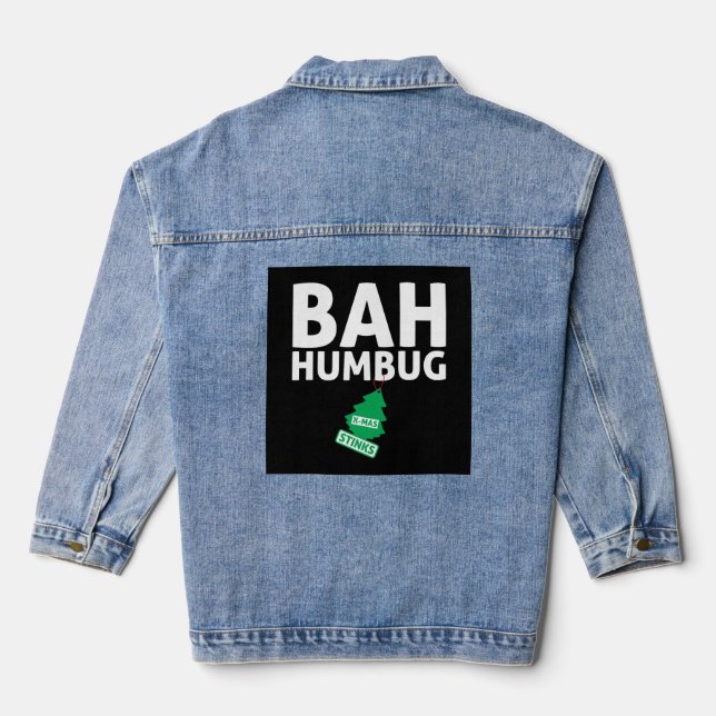 Bah Humbug Xmas Stinks Funny Anti Christmas Grumpy Denim Jacket (Back)