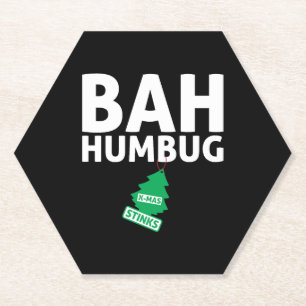 Bah Humbug Xmas Stinks Funny Anti Christmas Grumpy Paper Coaster