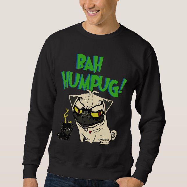 bah humpug Classic T-Shirt 178 Sweatshirt (Front)