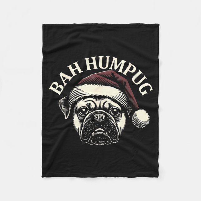 Bah Humpug Funny Pug Christmas Mpy Dog Lover Men  Fleece Blanket (Front)