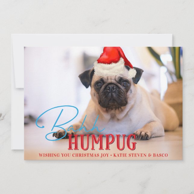 Bah Humpug Pug Dog Funny Custom Christmas Photo Holiday Card (Front)